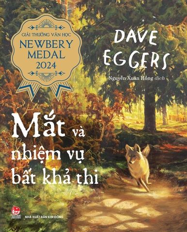  Mắt Và Nhiệm Vụ Bất Khả Thi - Giải Thưởng Văn Học Newbery Medal 2024 - Dave Eggers _ Shawn Harris 