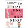  Từ Đau Lưng Đến Thấp Khớp – Cẩm Nang Điều Trị Những Bệnh Đau Nhức Xương Khớp 