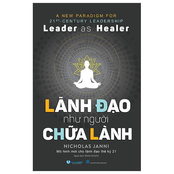  Leader As Healer - Lãnh Đạo Như Người Chữa Lành 