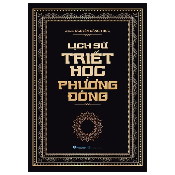  Lịch Sử Triết Học Phương Đông - Bìa Cứng (Tái Bản 2025) 