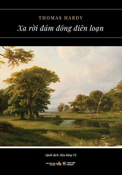  Xa Rời Đám Đông Điên Loạn - Thomas Hardy 