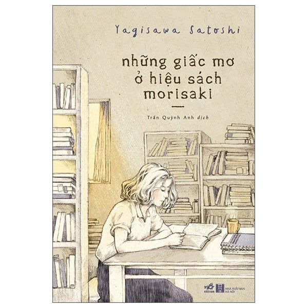  Những Giấc Mơ Ở Hiệu Sách Morisaki - Yagisawa Satoshi - Tái Bản 2026 