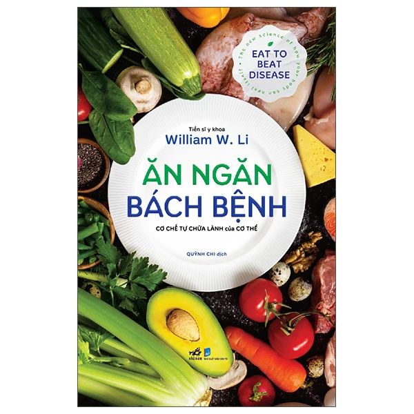  Ăn Ngăn Bách Bệnh - Cơ Chế Tự Chữa Lành Của Cơ Thể 