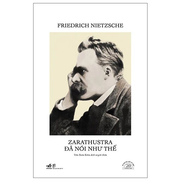  Zarathustra Đã Nói Như Thế - Friedrich Nietzsche - Ấn Bản Đặc Biệt 20 Năm Thành Lập - Bìa Cứng 
