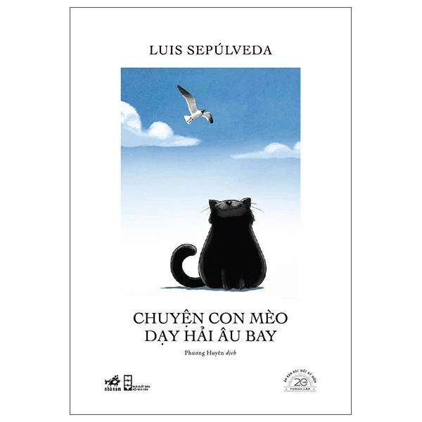  Chuyện Con Mèo Dạy Hải Âu Bay - Luis Sepu'Lveda - Ấn Bản Đặc Biệt 20 Năm Thành Lập - Bìa Cứng 