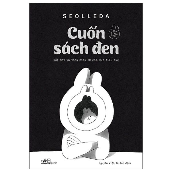  The Black Book - Cuốn Sách Đen - Đối Mặt Và Thấu Hiểu 70 Cảm Xúc Tiêu Cực 