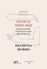  Hành Vi Thân Mật - Intimate Behaviour - Một Nghiên Cứu Kinh Điển Về Sự Thân Mật Của Con Người Dưới Góc Độ Động Vật Học - Desmond Morris 