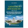  Chính Sách Đối Ngoại Mỹ - Tiếp Cận Từ Thuyết Hiện Thực Mới Và Trường Hợp Việt Nam Sau Khi Bình Thường Hoá Quan Hệ Đến Nay - PGS TS Lê Đình Tĩnh 