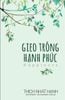  Gieo Trồng Hạnh Phúc 