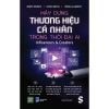  Xây Dựng Thương Hiệu Cá Nhân Trong Thời Đại AI - Robert Kozinets, Ulrike Greatzel, Rossella Gambetti 