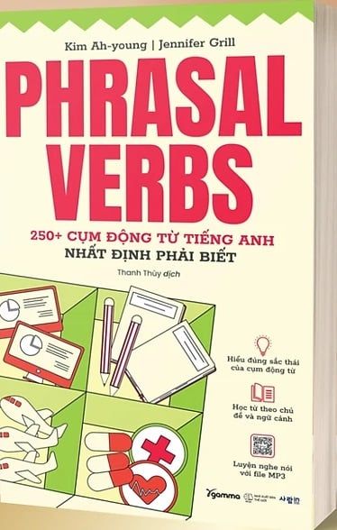  Phrasal Verbs - 250+ Cụm Động Từ Tiếng Anh Nhất Định Phải Biết - Kim Ah-young - Jennifer Grill 