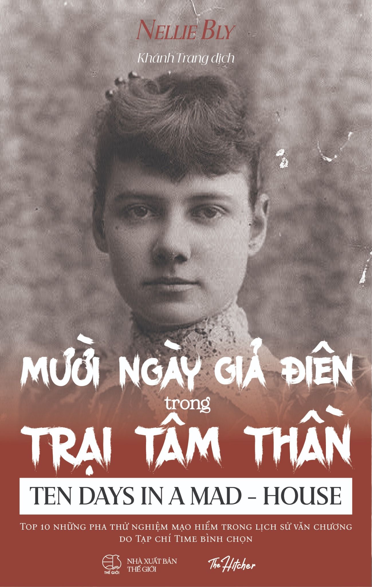  Mười Ngày Giả Điên Trong Trại Tâm Thần - Nellie Bly 