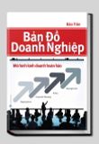  Bản Đồ Doanh Nghiệp –  Mô Hình Kinh Doanh Hoàn Hảo - Bảo Trần 