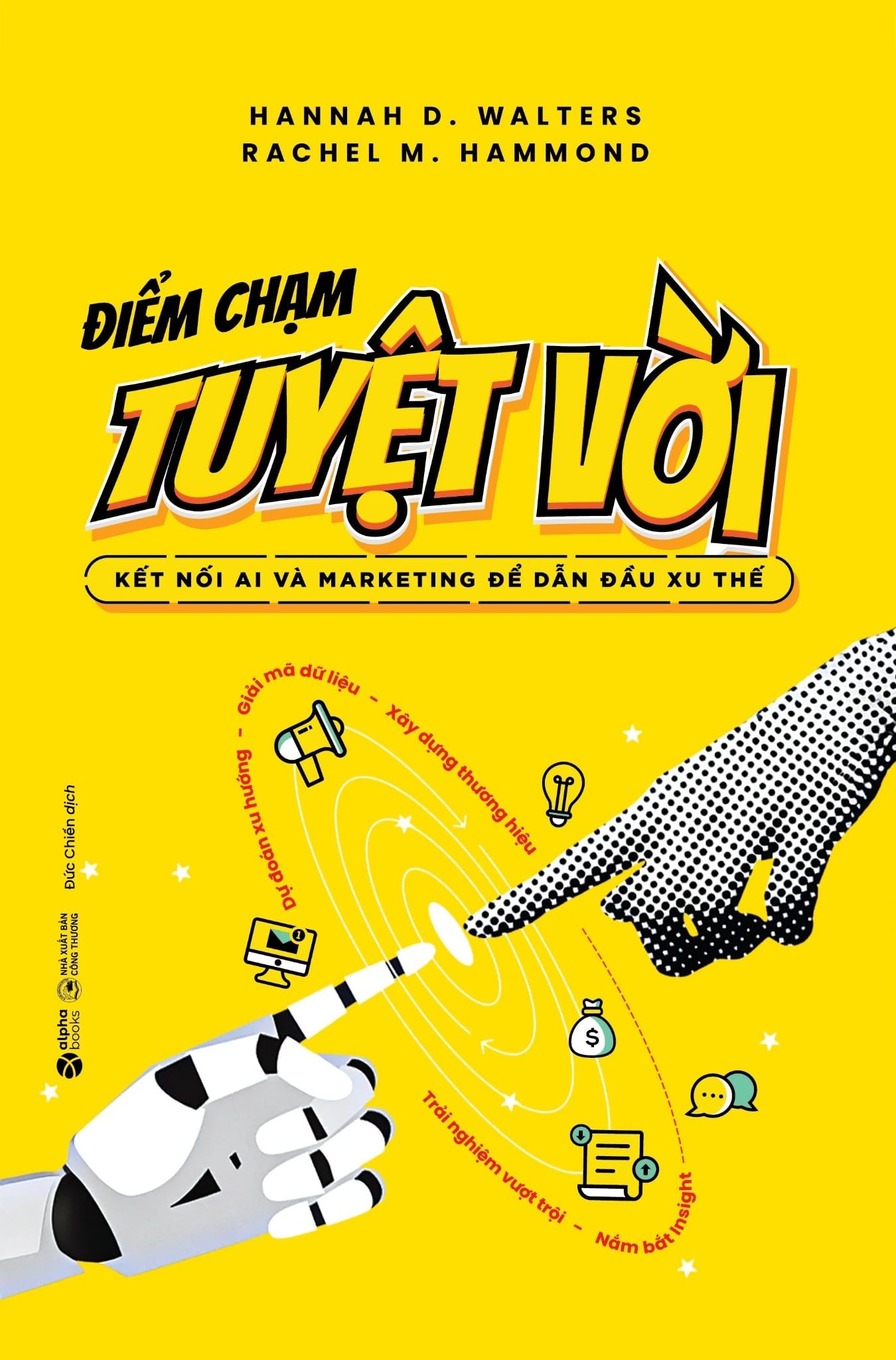  Điểm Chạm Tuyệt Vời – Kết nối AI Và Marketing Để Dẫn Đầu Xu Thế 