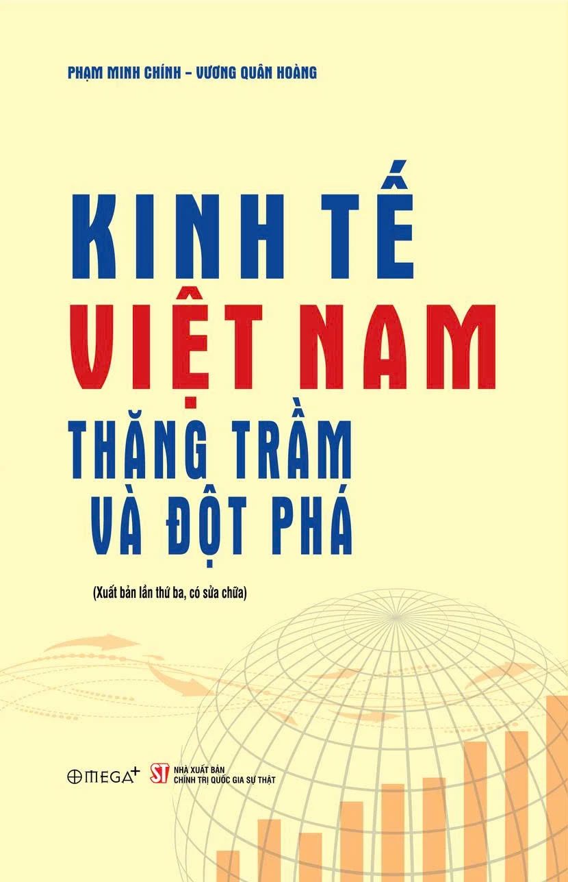  Kinh Tế Việt Nam - Thăng Trầm Và Đột Phá: Những Bước Chuyển Mình Của Kinh Tế Việt Nam (Tác giả Thủ tướng Phạm Minh Chính) 