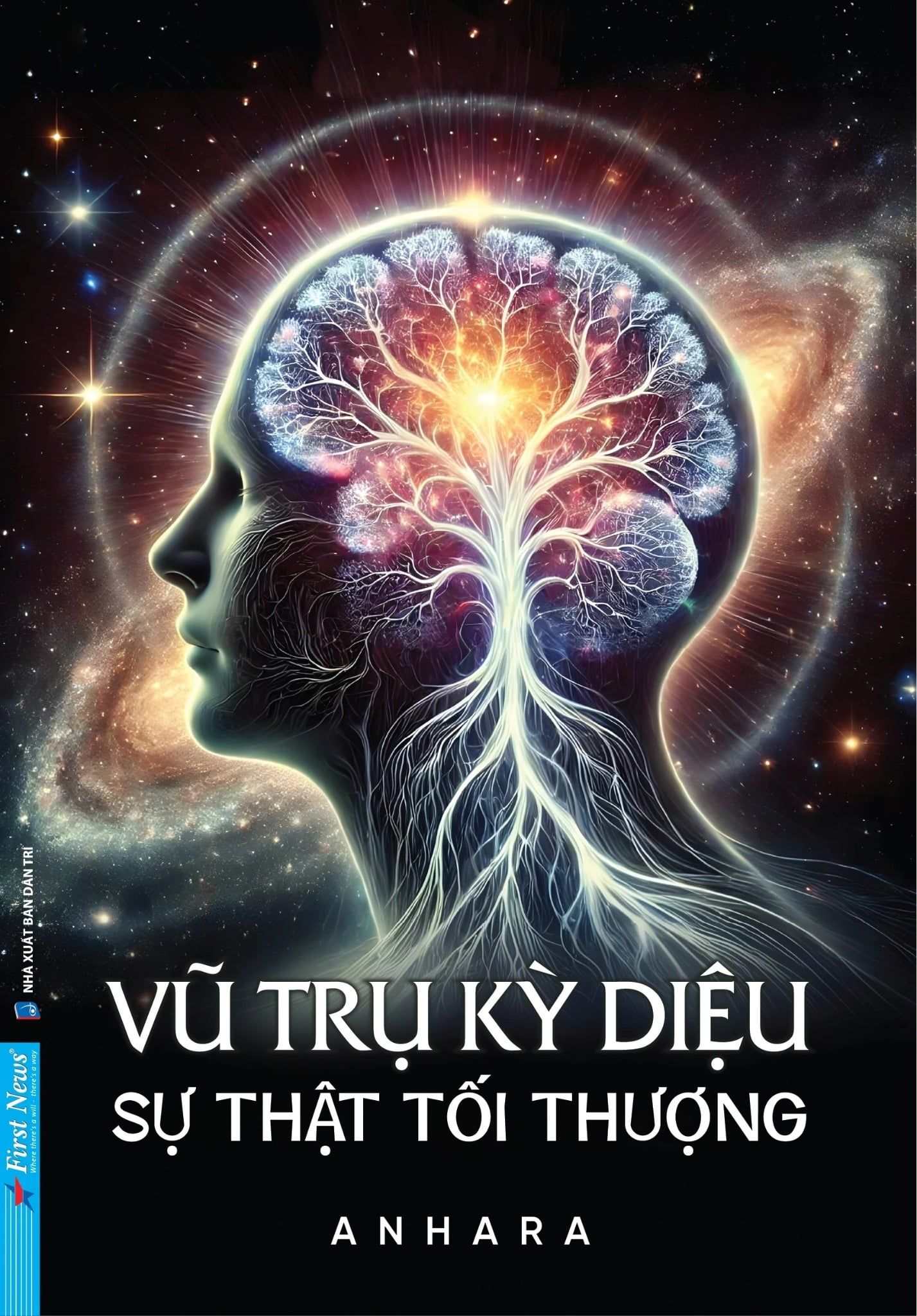  Vũ Trụ Kỳ Diệu - Sự Thật Tối Thượng - Anhara 