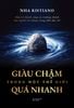  Giàu Chậm Trong Một Thế Giới Quá Nhanh - Tâm Lý Thành Công Và Trưởng Thành Của Người Lao Động Trong Thời Đại AI - Nha Ristiano 