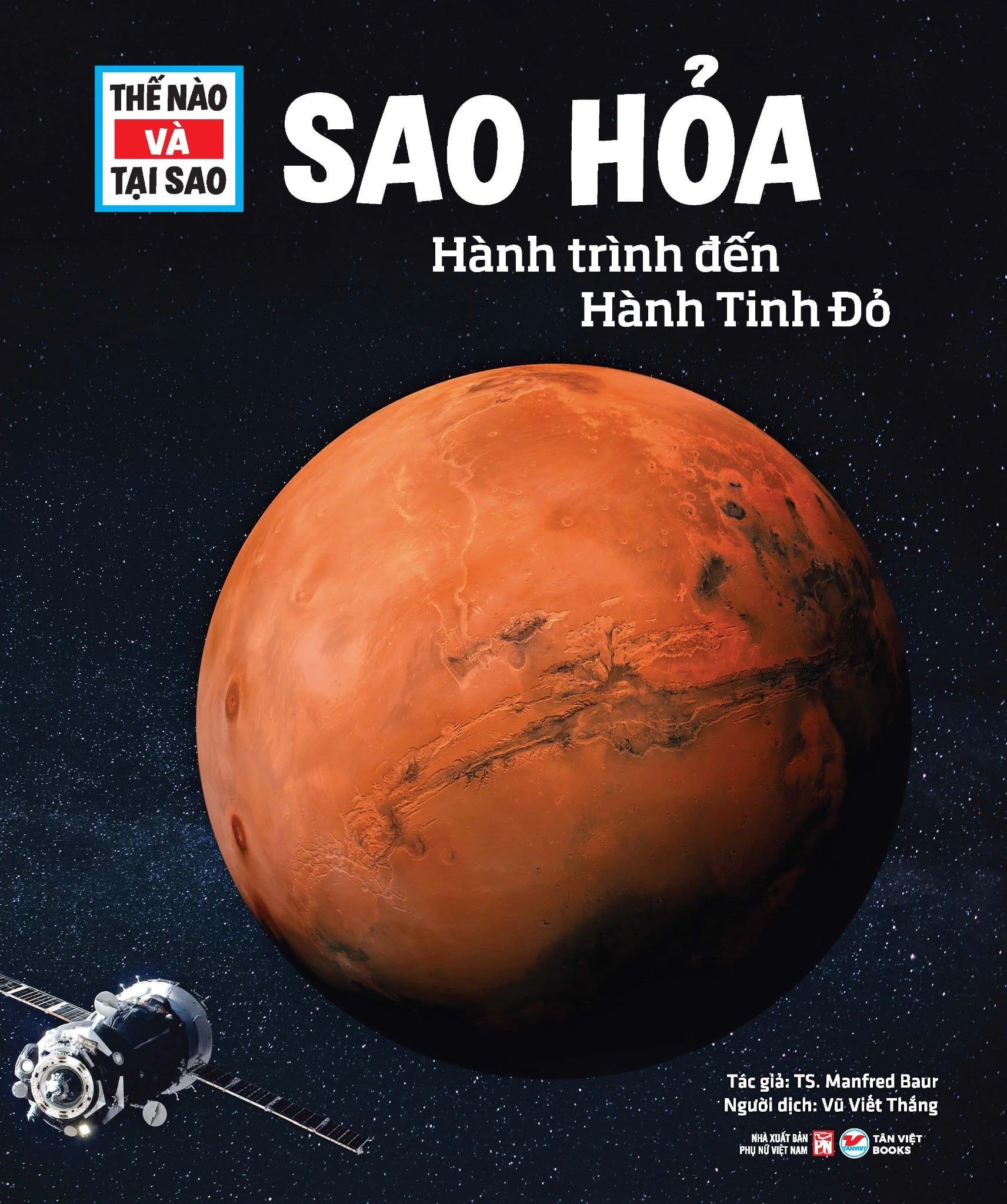  Thế Nào Và Tại Sao - Sao Hỏa - Hành Trình Đến Hành Tinh Đỏ - Ts. Manfred Baur 