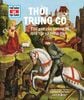  Thế Nào Và Tại Sao - Thời Trung Cổ - Thế Giới Của Hoàng Đế, Quý Tộc Và Nông Dân - Andrea Schaller 