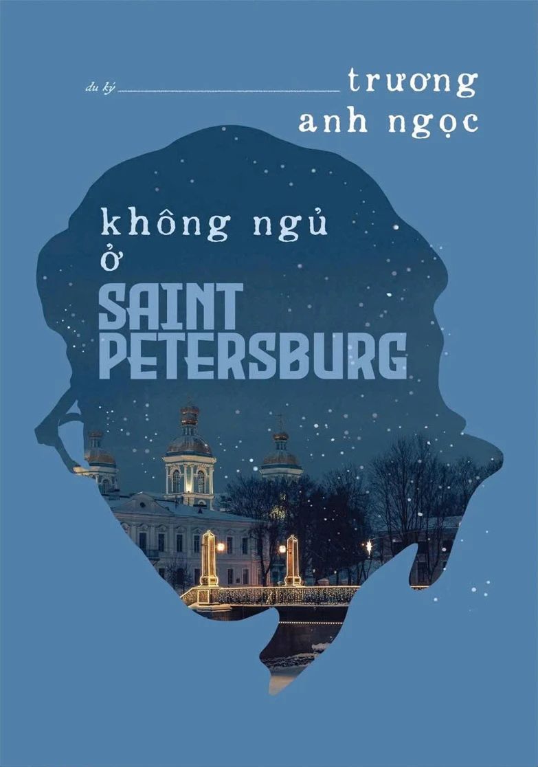  Không Ngủ Ở Saint Petersburg - Trương Anh Ngọc 