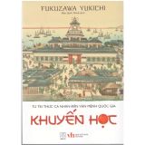  Khuyến học - Từ tri thức cá nhân đến vận mệnh quốc gia 