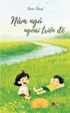  Nằm Ngủ Ngoài Triền Đê 