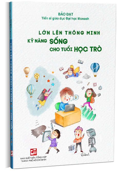  Lớn lên thông minh - Kỹ năng sống cho tuổi học trò 