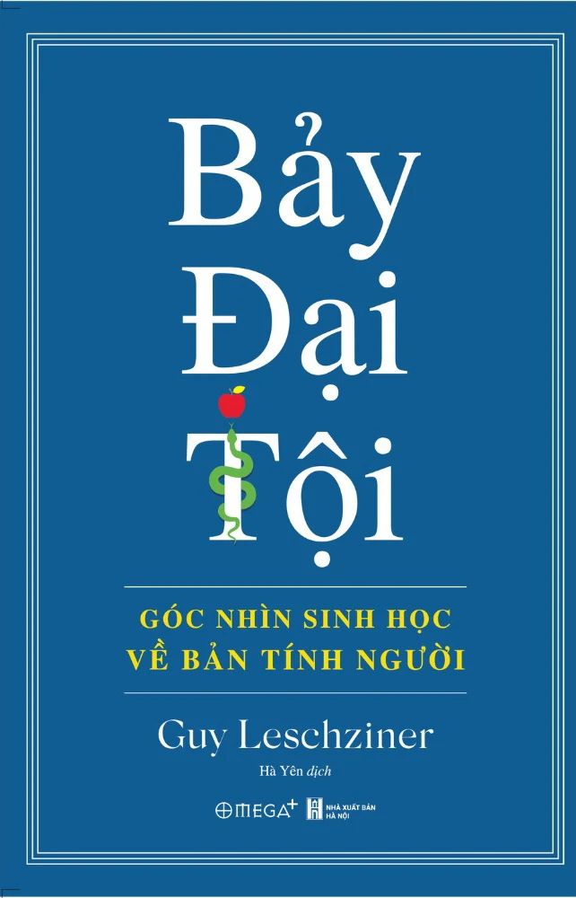  Bảy Đại Tội - Sinh Học Của Bản Tính Con Người - Guy Leschziner 