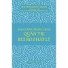  Đại Cương Pháp Luật & Quản Trị Rủi Ro Pháp Lý - PGS. TS. Phạm Duy Nghĩa 