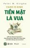  Cash Is King - Tiền Mặt Là Vua - Peter W. Kingma 