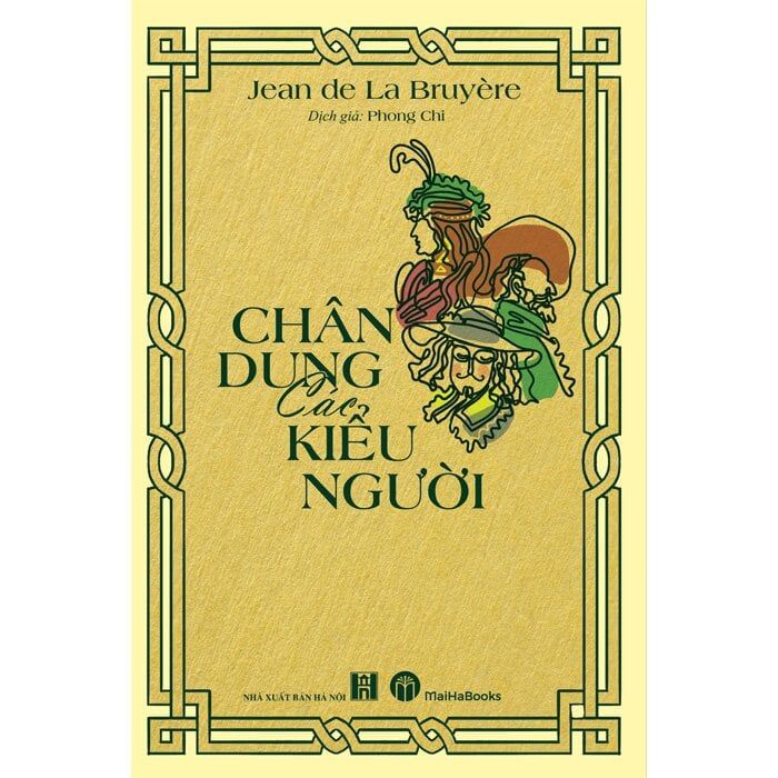  Chân Dung Các Kiểu Người - Jean de La Bruyère 