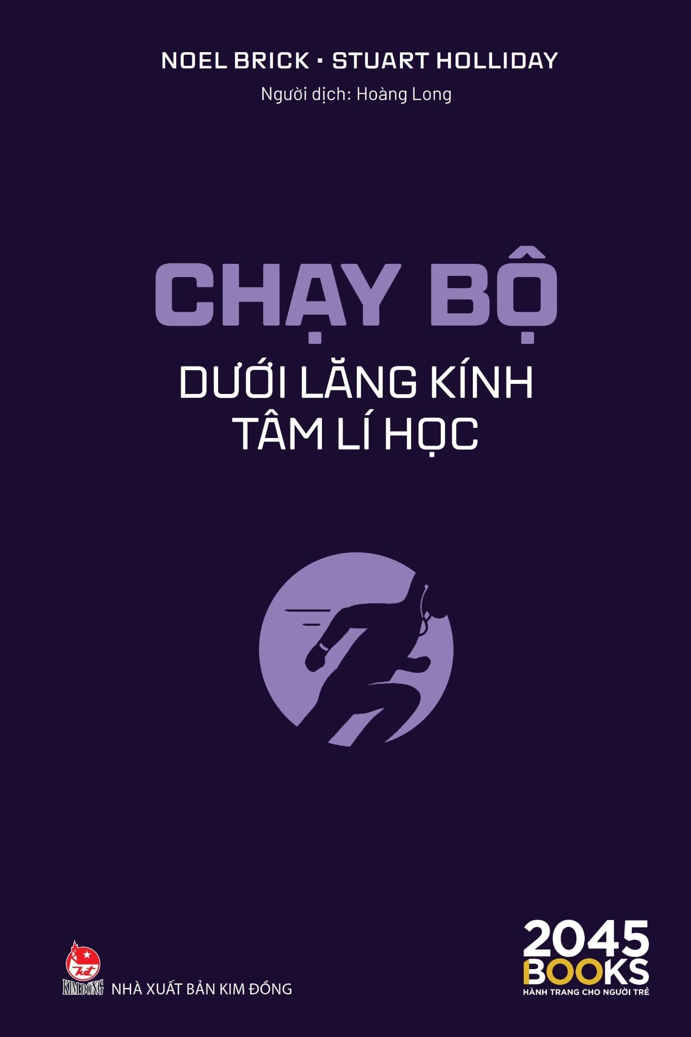  Chạy Bộ Dưới Lăng Kính Tâm Lí Học - Noel Brick, Stuart Holliday 