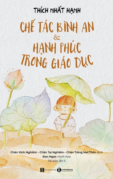Chế Tác Bình An Và Hạnh Phúc Trong Giáo Dục (tựa cũ Trồng Một Nụ Cười