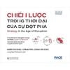  Chiến Lược Trong Thời Đại Của Sự Đột Phá - Henrik Von Scheel, Ciprian Popa, Joshua Von Scheel 