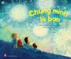  Chúng mình là bạn 