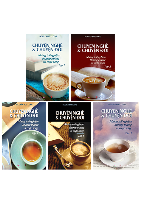  CHUYỆN NGHỀ & CHUYỆN ĐỜI - COMBO 5 TẬP (1-2-3-4-5) 