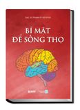  Bí Mật Để Sống Thọ - Bác sĩ Phạm Sỹ Huynh 