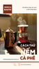  Cách Thử Nếm Cà Phê – Jessica Easto 
