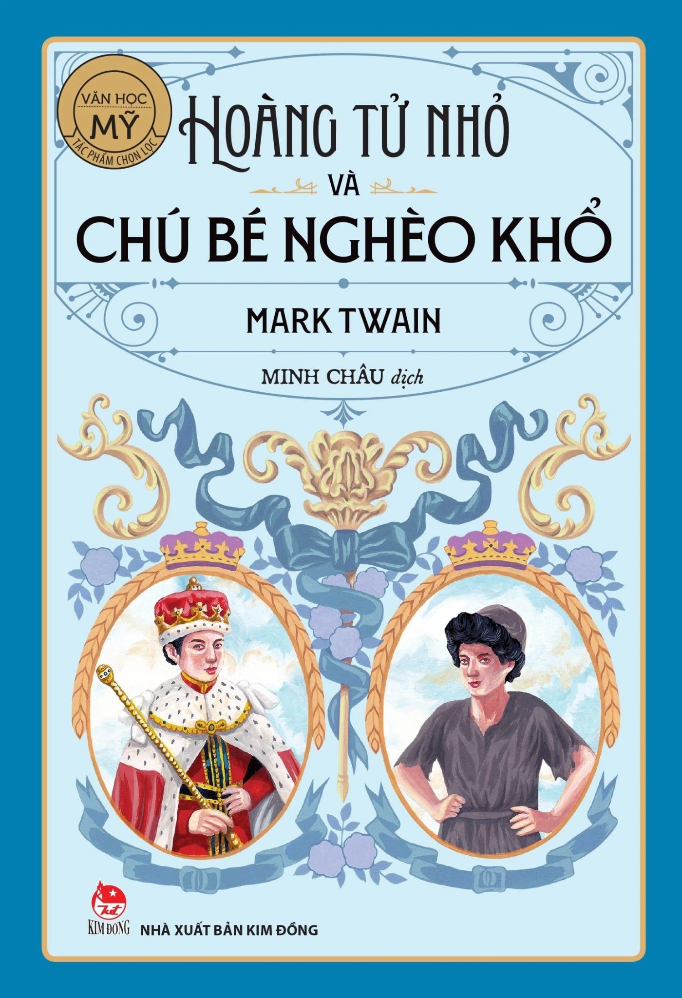  Tác Phẩm Chọn Lọc - Văn Học Mỹ - Hoàng Tử Nhỏ Và Chú Bé Nghèo Khổ - Mark Twain - Tái Bản 2026 