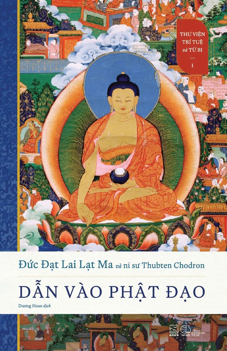  Thư Viện Trí Tuệ Và Từ Bi - Tập 1 - Dẫn Vào Phật Đạo 