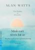  Minh Triết Từ Nỗi Bất An - The Wisdom Of Insecurity - Alan Watts 