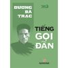  Diễn Ngôn Nhân Sĩ Đầu Thế Kỷ XX - Tiếng Gọi Đàn 
