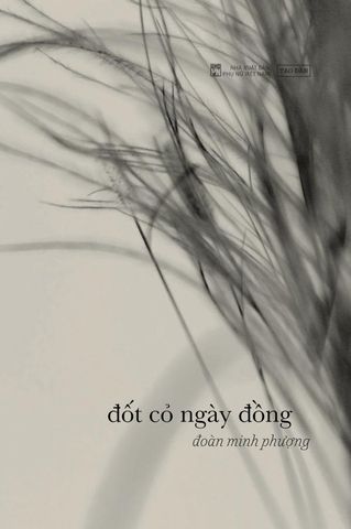  Đốt Cỏ Ngày Đồng - Đoàn Minh Phượng - Tái bản 2025 