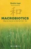  Macrobiotics - Nâng cao năng lực tự chữa lành thân - tâm - Masahiro Isogai 