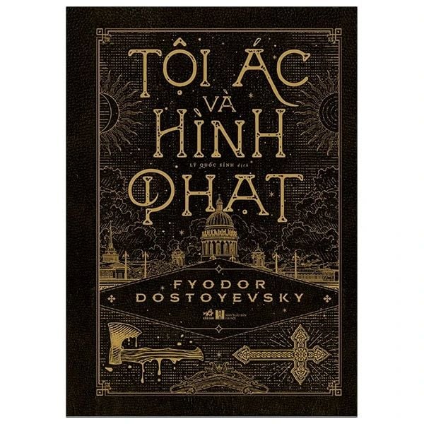  TỘI ÁC VÀ HÌNH PHẠT– Fyodor Dostoyevsky 