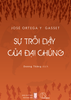  Sự trỗi dậy của đại chúng – José Ortega y Gasset 