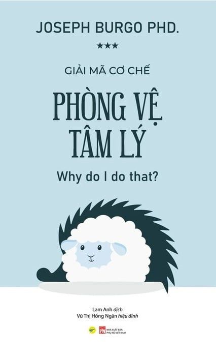  Giải Mã Cơ Chế Phòng Vệ Tâm Lý - PhD Joseph Burgo 