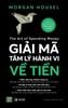  The Art of Spending Money - Giải Mã Tâm Lý Hành Vi Về Tiền 