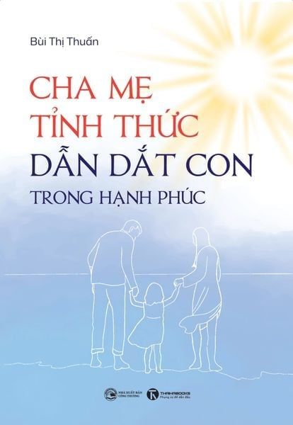  Cha mẹ tỉnh thức dẫn dắt con trong hạnh phúc 