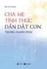  Cha mẹ tỉnh thức dẫn dắt con trong hạnh phúc 